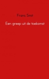 Een greep uit de toekomst